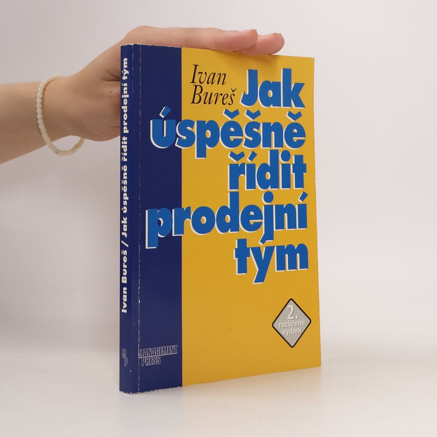 Ivan Bureš Jak úspěšně řídit prodejní tým