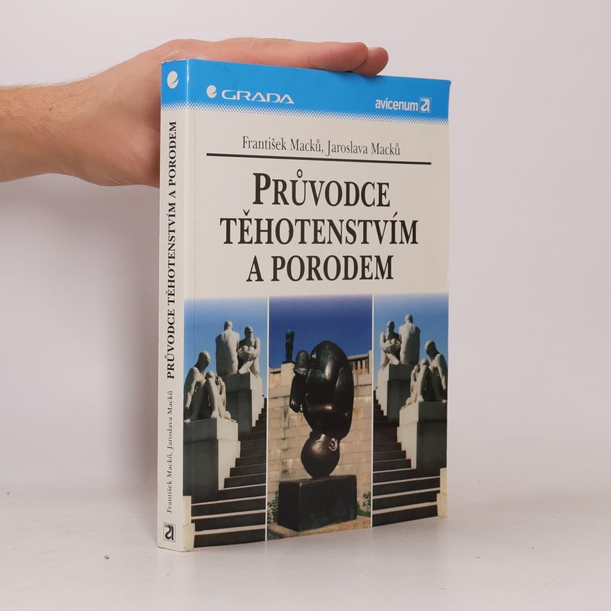 Jaroslava Macků Průvodce těhotenstvím a porodem