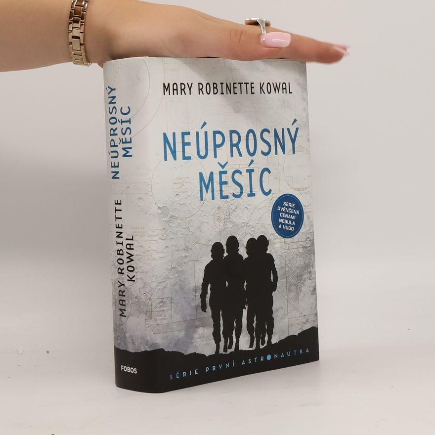Mary Robinette Kowal Neúprosný měsíc