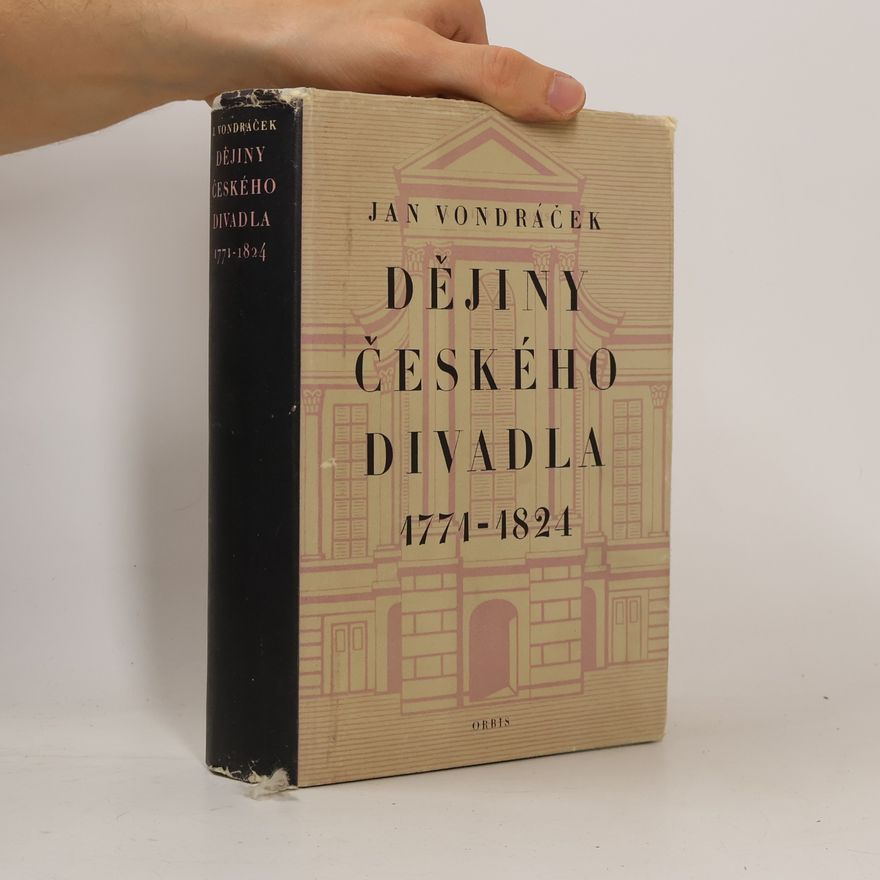Jan Kopecký Dějiny českého divadla. Doba obrozenská 1771-1824