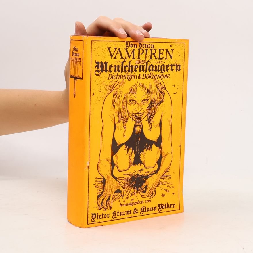 Autorenkollektiv Von denen Vampiren oder Menschensaugern: Dichtungen und Dokumente