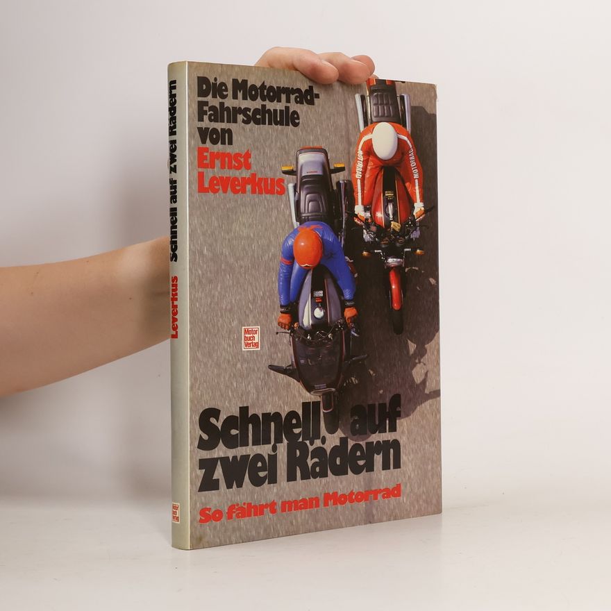 Ernst Leverkus Schnell auf zwei Rädern