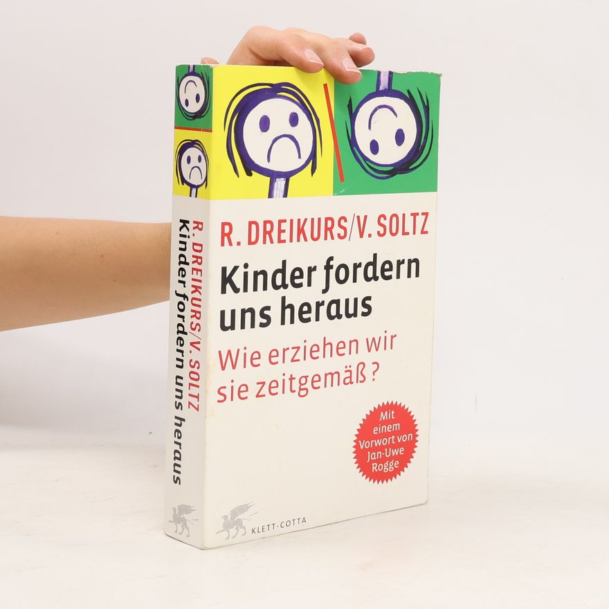 Rudolf Dreikurs Kinder fordern uns heraus