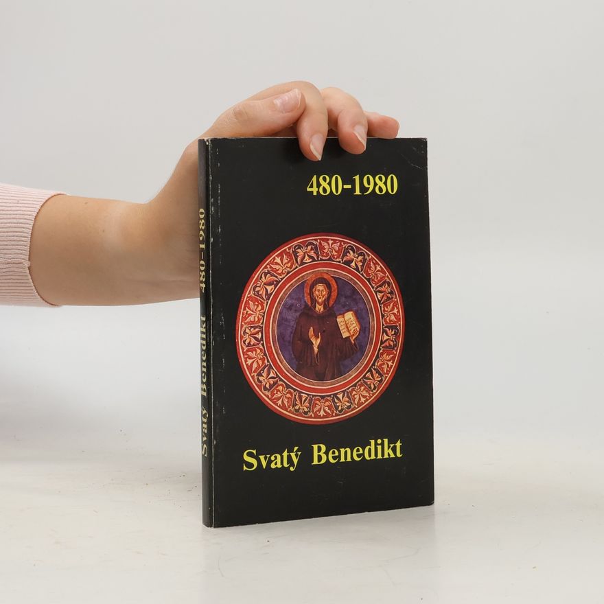 Kolektiv autorů Svatý Benedikt 480-1980