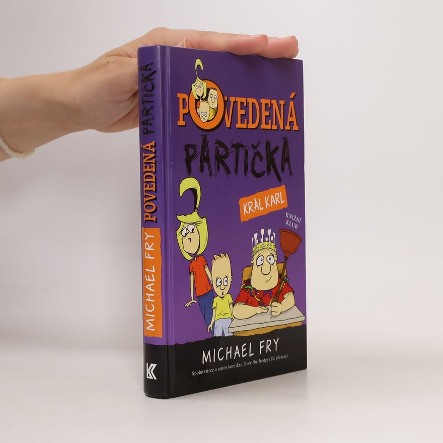 Michael Fry Povedená partička. Král Karl