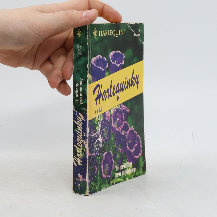 Collectif d'auteurs Harlequinky 1993: Tři příběhy pro maminky