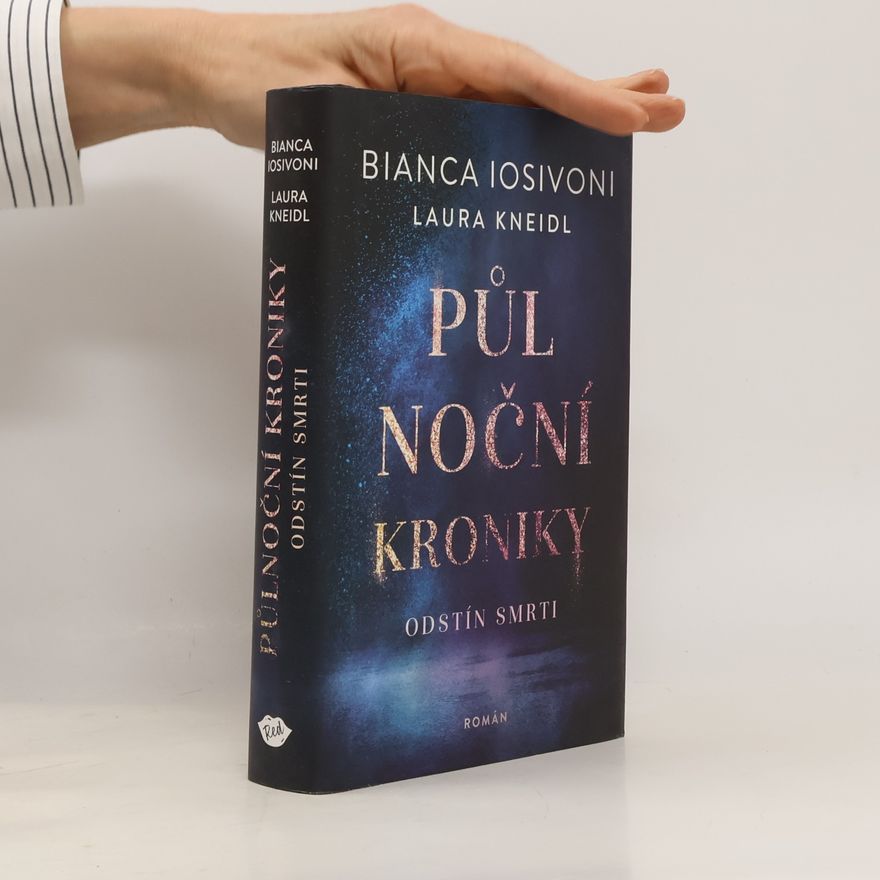 Bianca Iosivoni Půlnoční kroniky. Odstín smrti