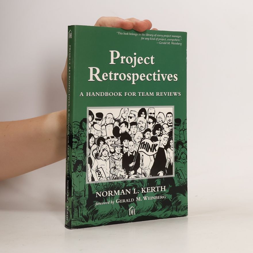 Norman L. Kerth Project Retrospectives
