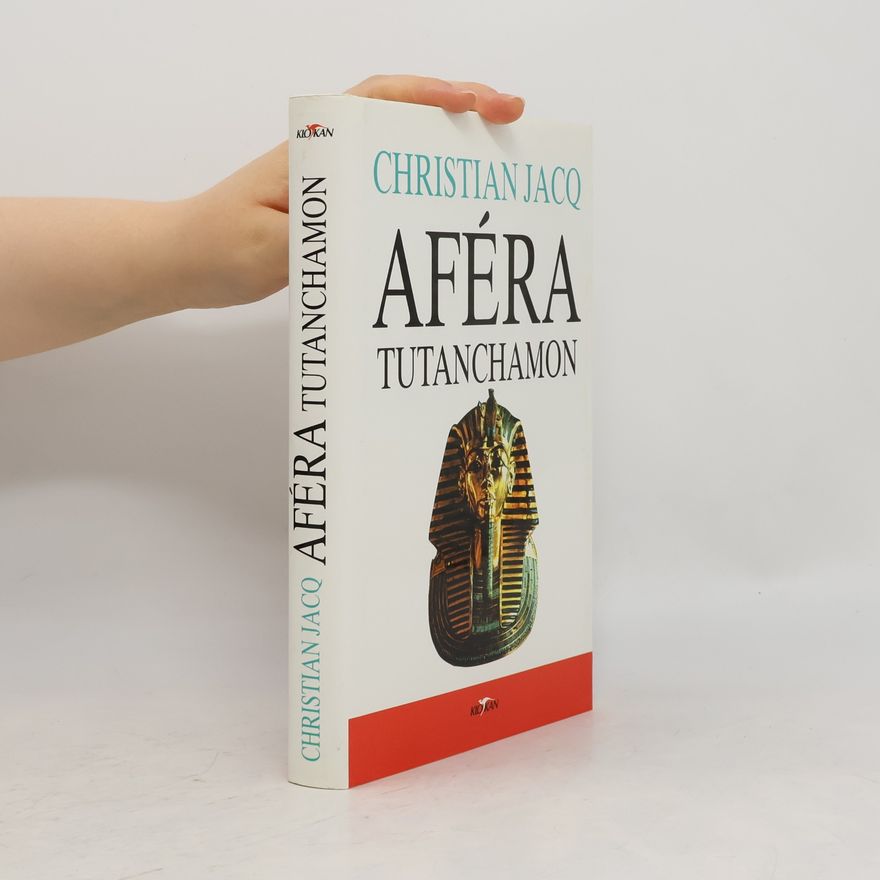 Christian Jacq Aféra Tutanchamon