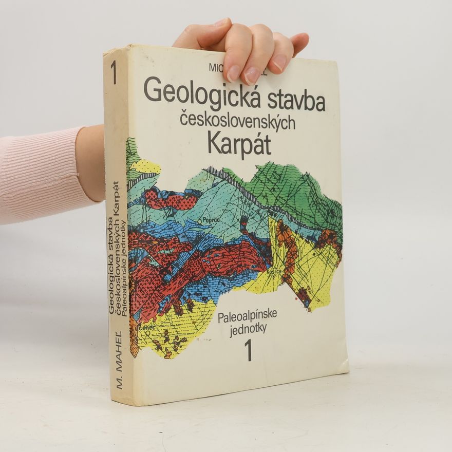 Michal Maheľ Geologická stavba československých Karpát