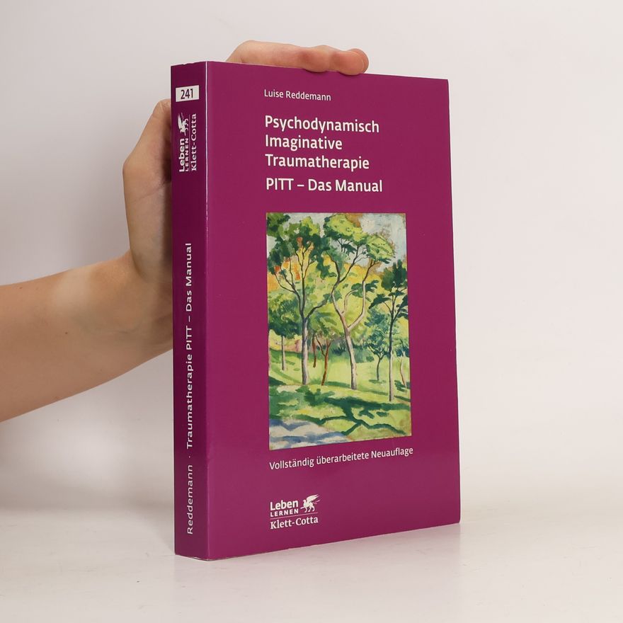 Luise Reddemann Psychodynamisch-imaginative Traumatherapie