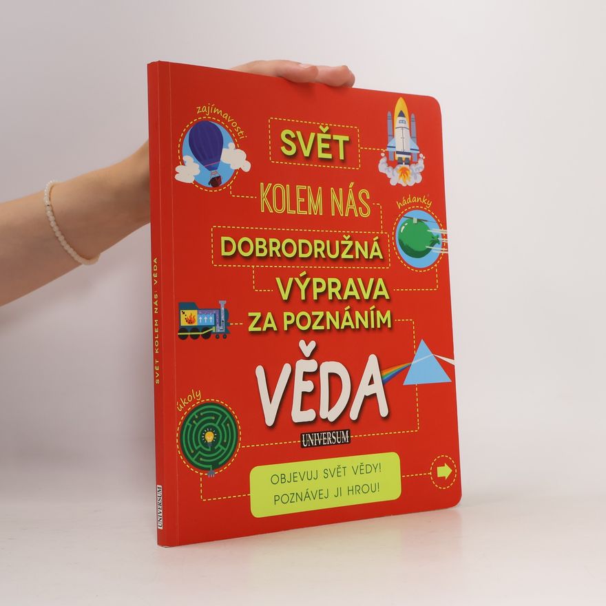 Collectif d'auteurs Dobrodružná výprava za poznáním: Věda