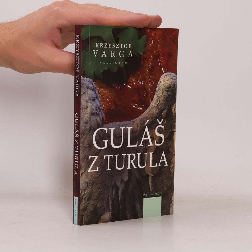 Krzysztof Varga Guláš z turula