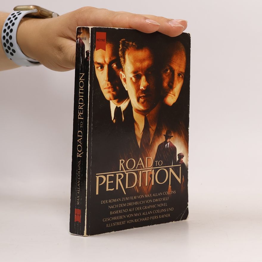 Max Allan Collins Road to Perdition. Der Roman z. Film. Nach d. Drehbuch v. David Self, basier. auf d. 'Graphic Novel'