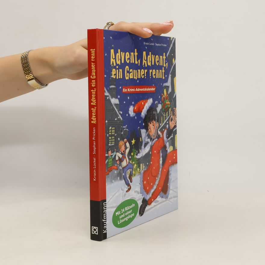 Kristin Lückel Advent, Advent, ein Gauner rennt