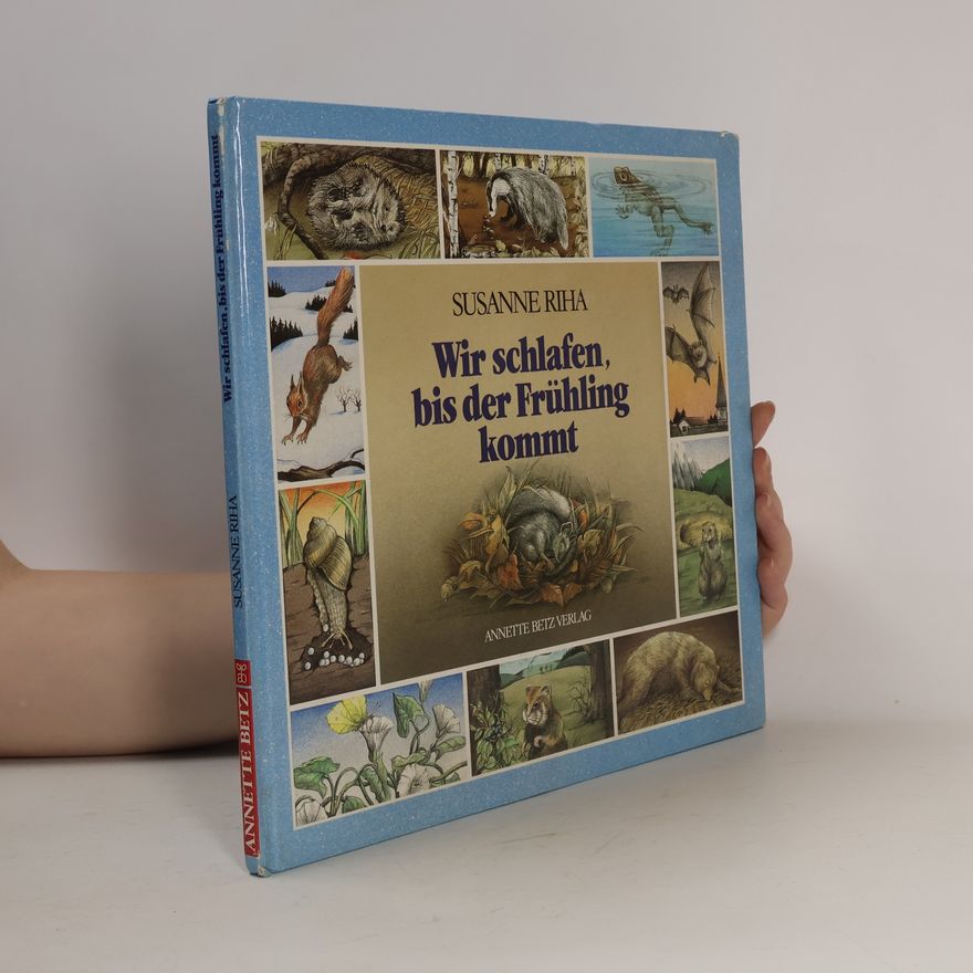 Susanne Riha Wir schlafen, bis der Frühling kommt