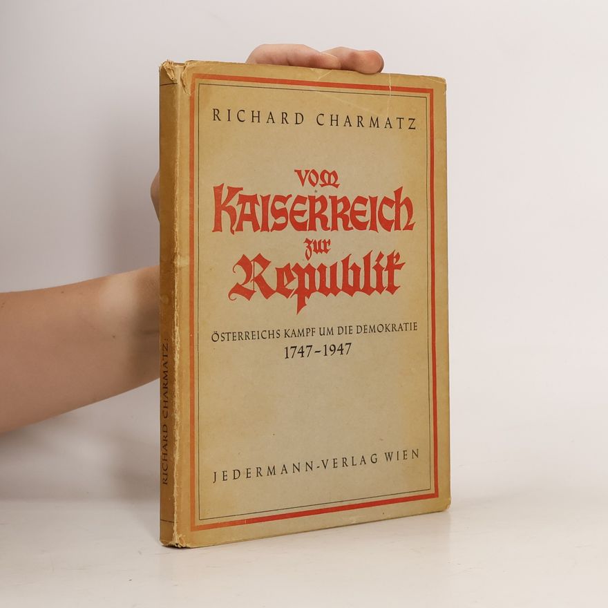 Richard Charmatz Von Kaiserreich zur Republik