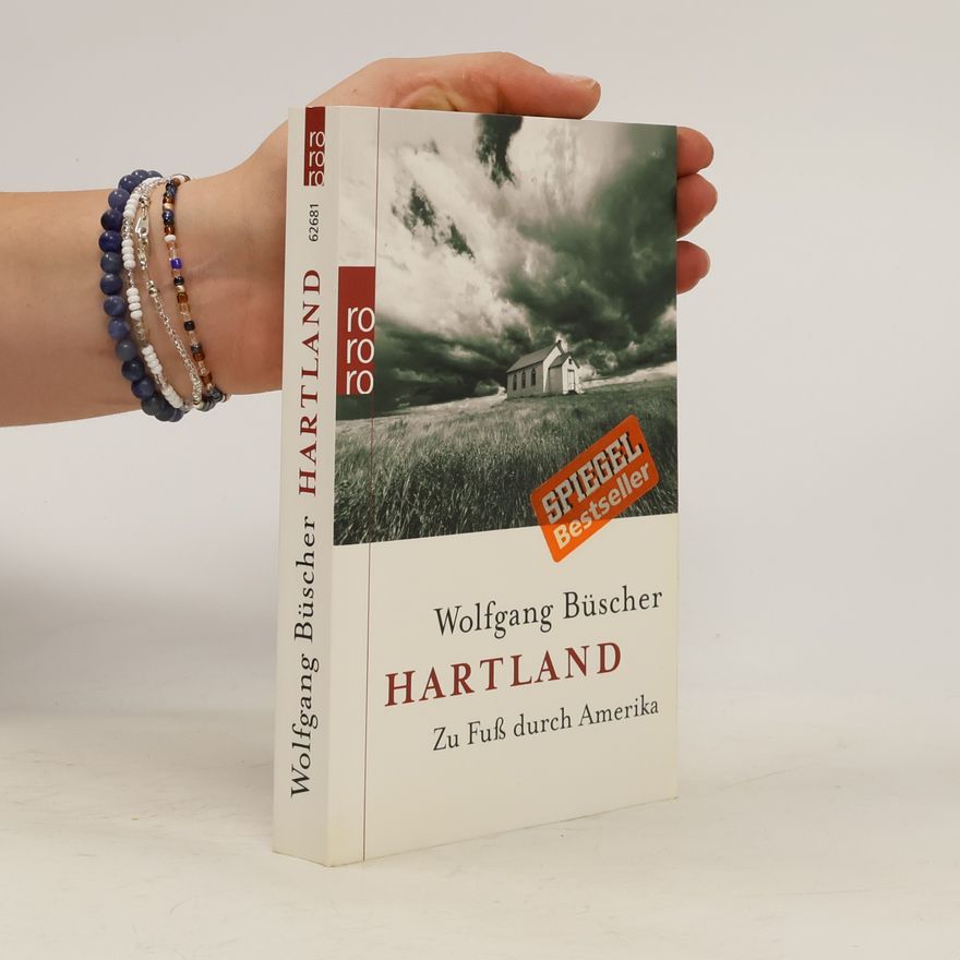 Wolfgang Büscher Hartland: zu Fuß durch Amerika