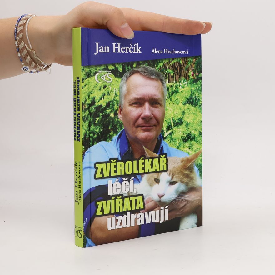 Jan Herčík Zvěrolékař léčí, zvířata uzdravují