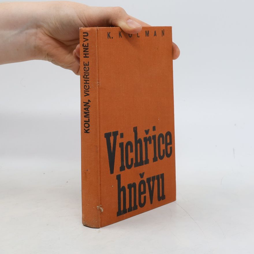 Karel Kolman Vichřice hněvu