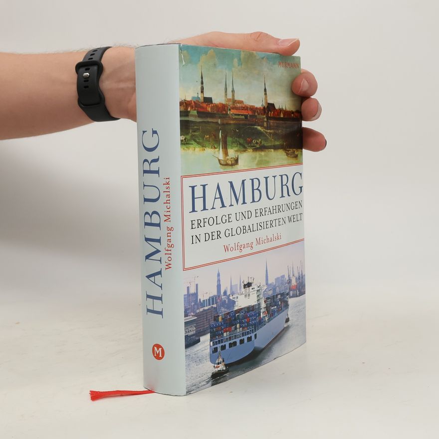 Wolfgang Michalski Hamburg: Erfolge und Erfahrungen in der globalisierten Welt