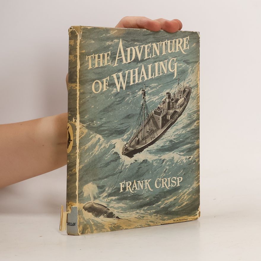 Frank Crisp The Adventure of Whaling