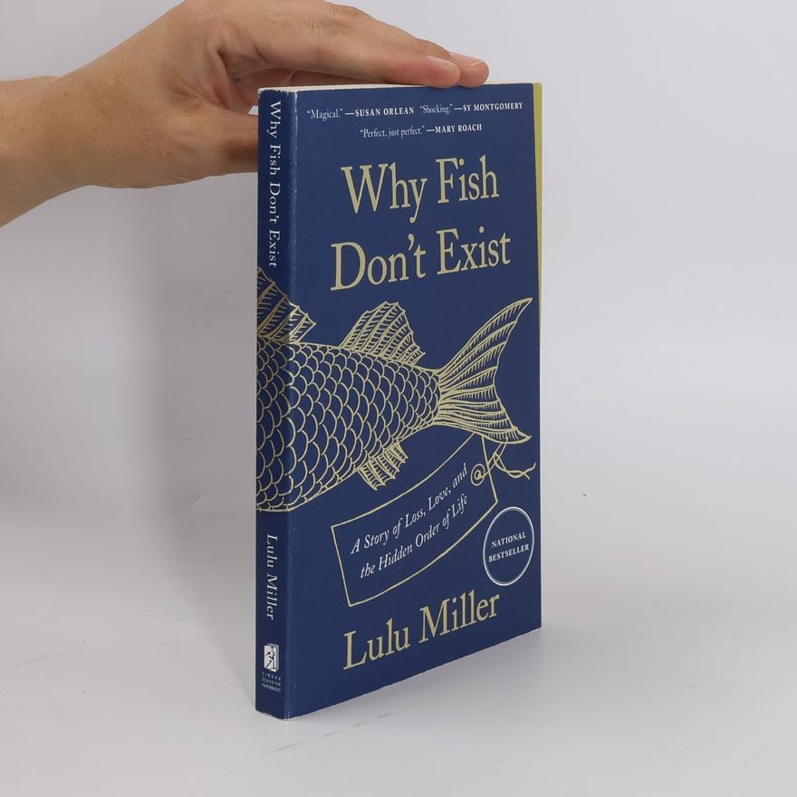 Lulu Miller Why Fish Don't Exist