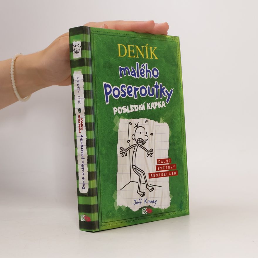 Jeff Kinney Deník malého poseroutky 3. Poslední kapka