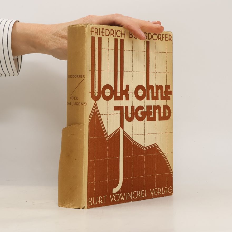 Friedrich Burgdorfer Volk ohne Jugend