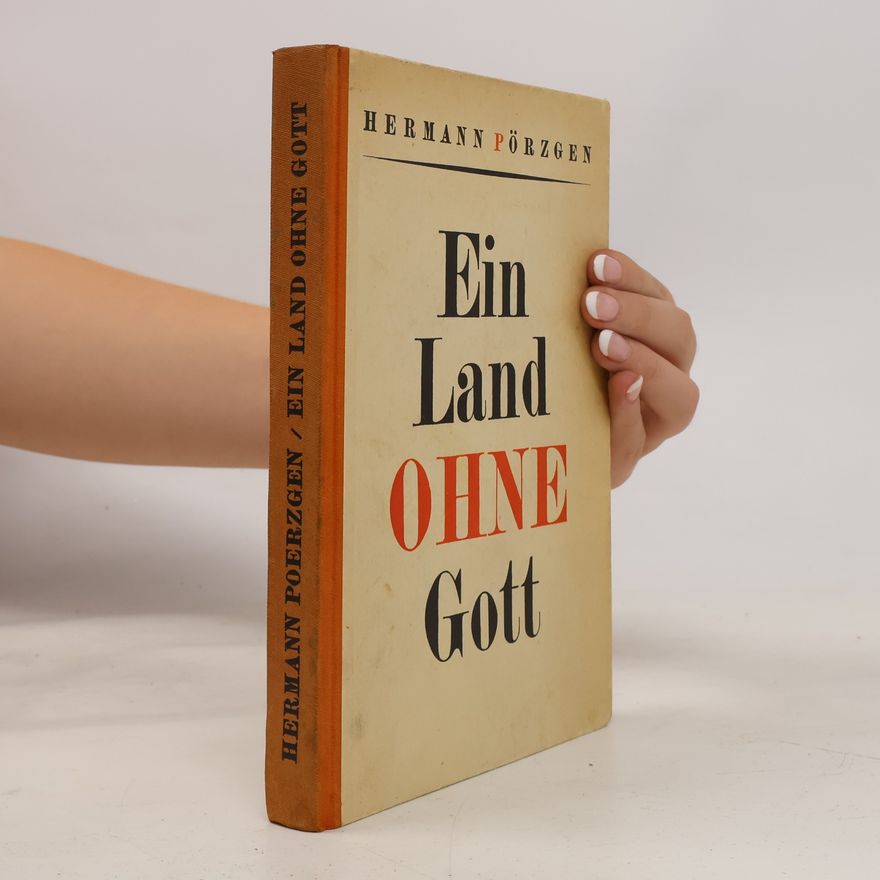Hermann Pörzgen Ein Land ohne Gott