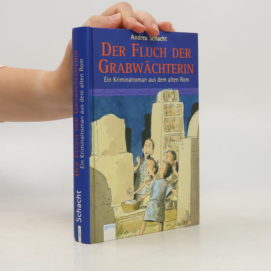 Andrea Schacht Der Fluch der Grabwächterin