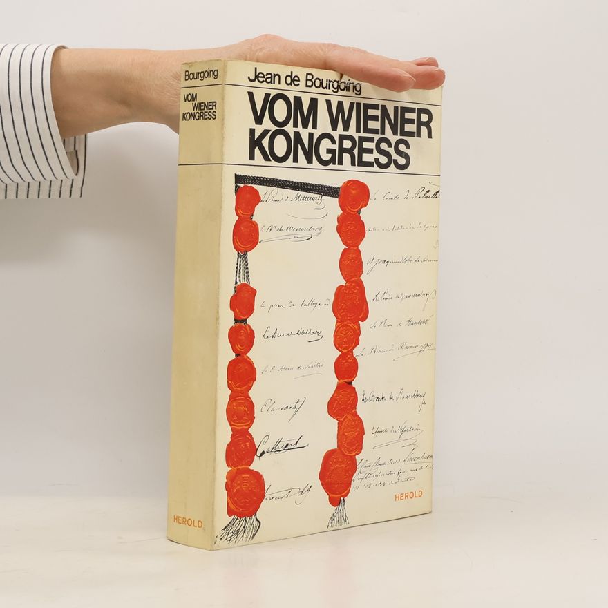 Jean de Bourgoing Vom Wiener Kongress