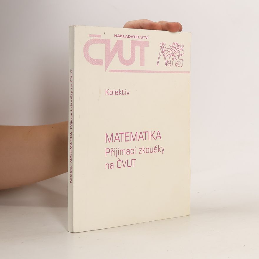 Ladislav Průcha Matematika - Přijímací zkoušky na ČVUT