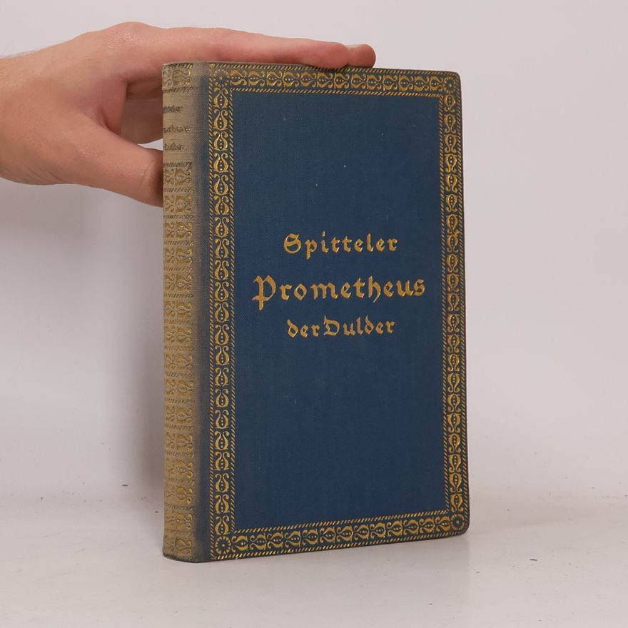 Carl Spitteler Prometheus der Dulder