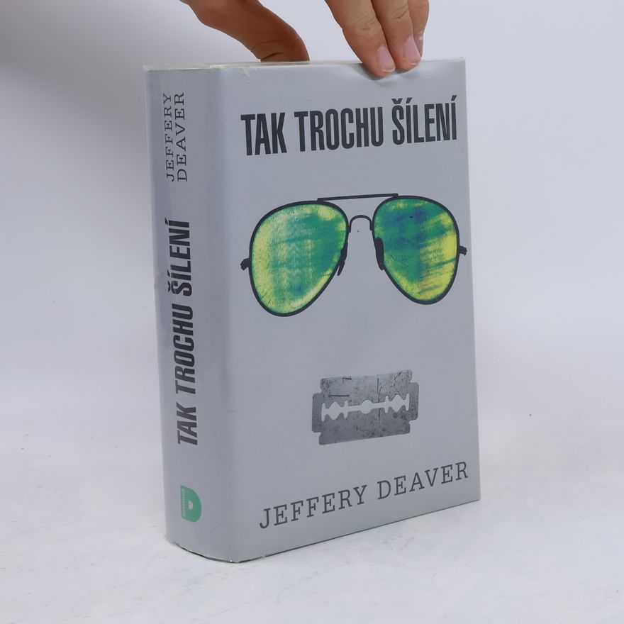 Jeffery Deaver Tak trochu šílení