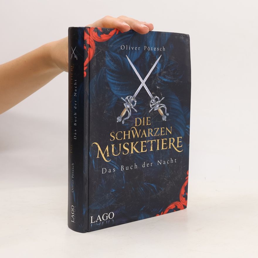 Oliver Pötzsch Die Schwarzen Musketiere