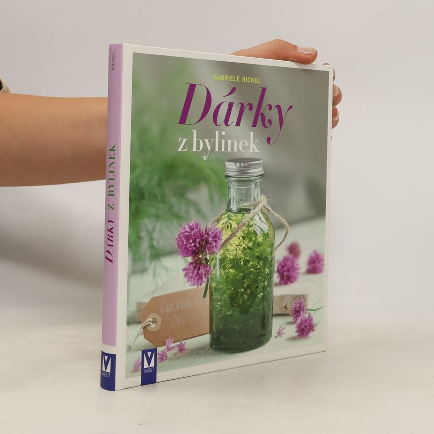 Gabriela Bickel Dárky z bylinek