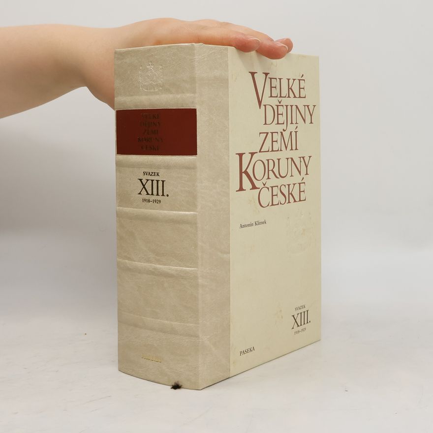 Antonín Klimek Velké dějiny zemí Koruny české XIII. 1918-1929