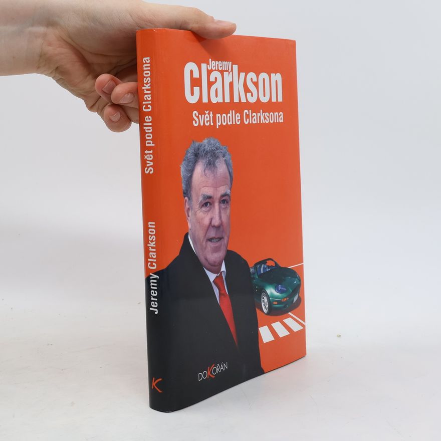 Jeremy Clarkson Svět podle Clarksona