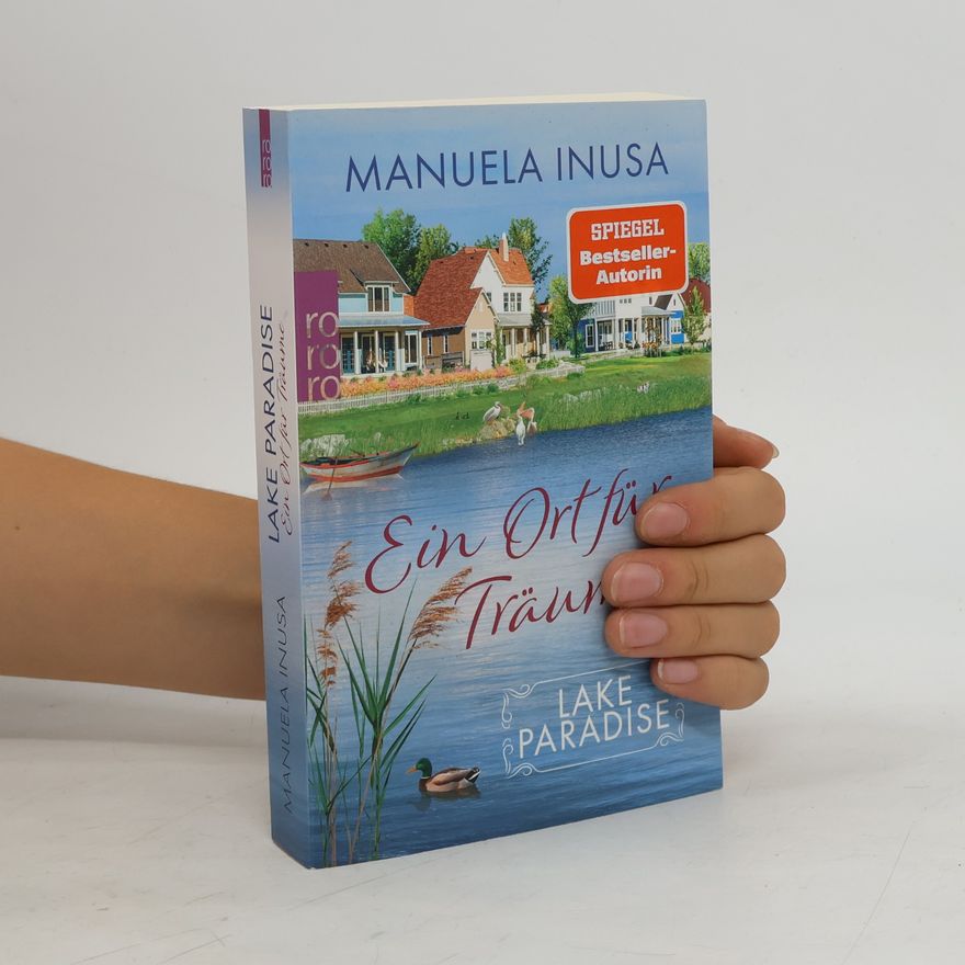 Manuela Inusa Lake Paradise – Ein Ort für Träume