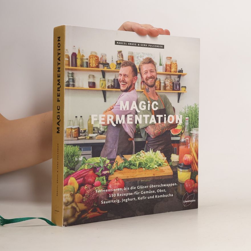 Marcel Kruse Magic Fermentation