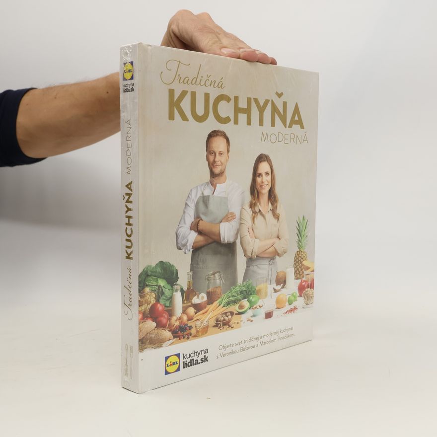 Veronika Bušová Tradičná kuchyňa moderná