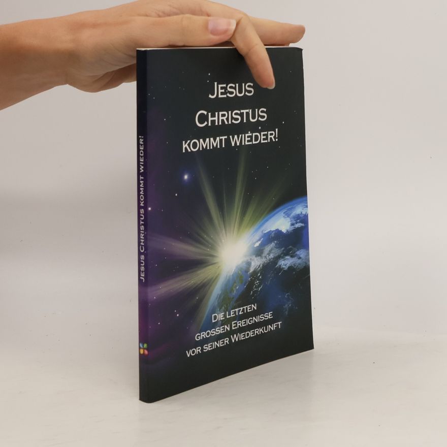 Autorenkollektiv Jesus Christus kommt wieder!