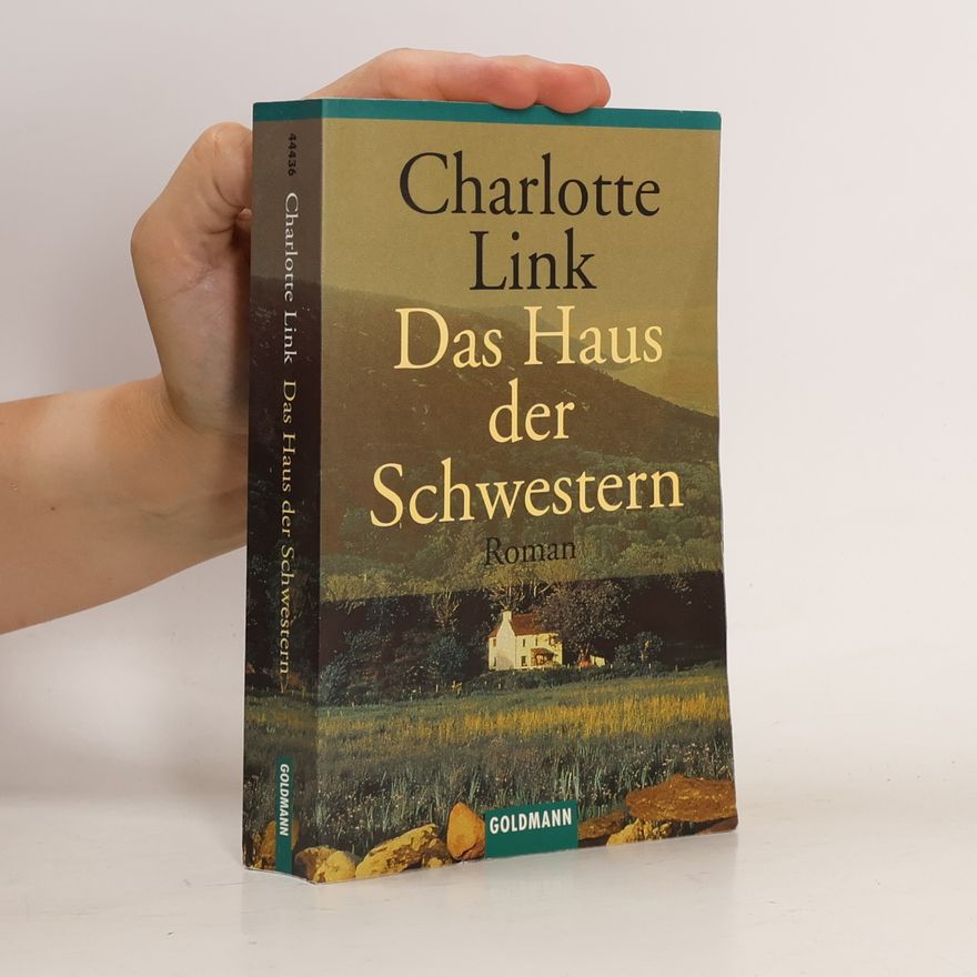 Charlotte Link Das Haus der Schwestern