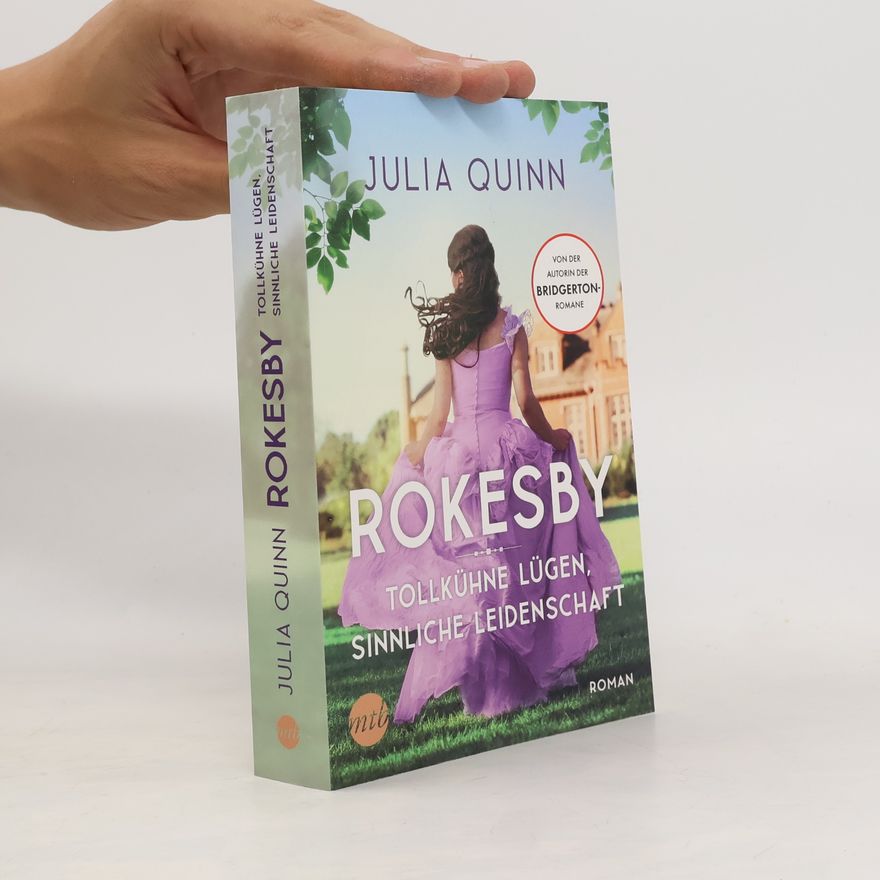 Julie Quinnová Rokesby - Tollkühne Lügen, sinnliche Leidenschaft