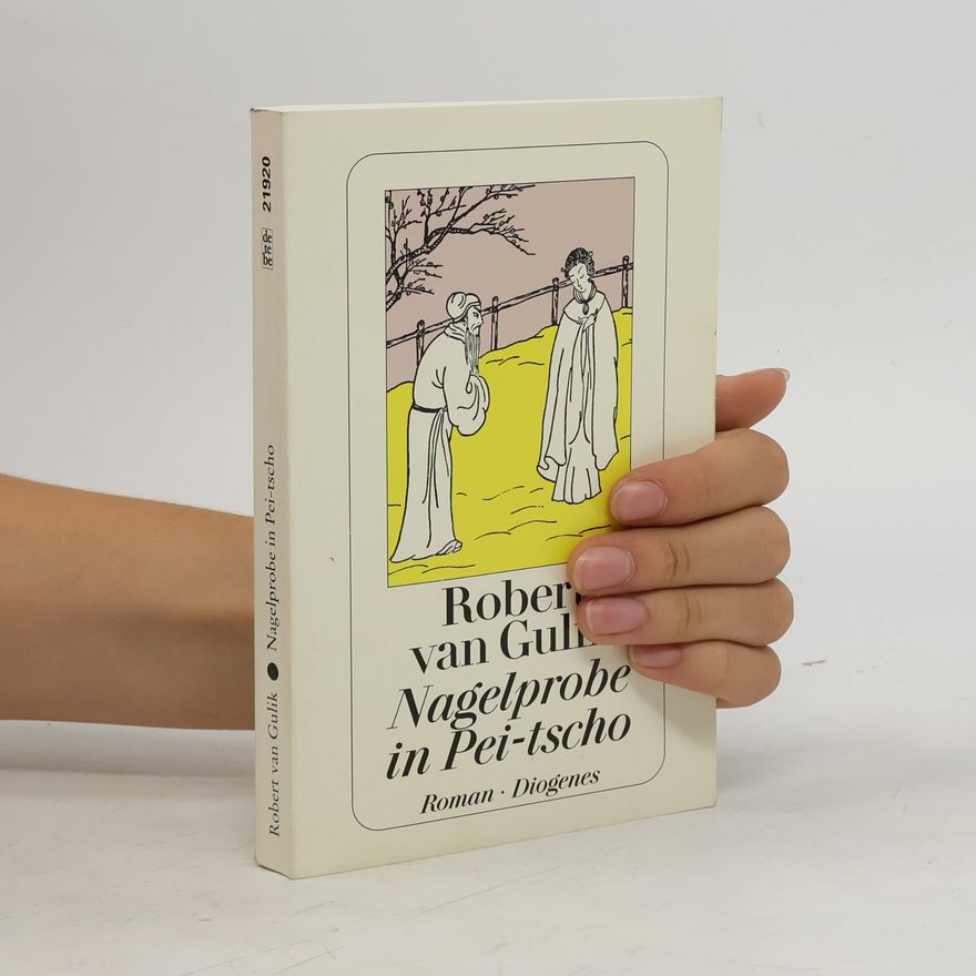 Robert van Gulik Nagelprobe in Pei-tscho