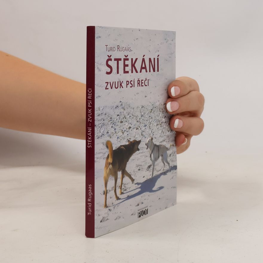 Turid Rugaas Štěkání : zvuk psí řeči