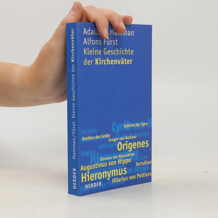 Adalbert Hamman Kleine Geschichte der Kirchenväter