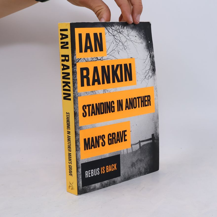 Ian Rankin Standing in another man's grave