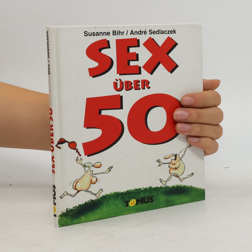 Kolektiv autorů Sex über 50